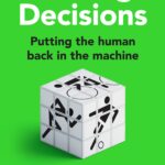 📖 Making Decisions: The new brilliant smart-thinking book to change how you think about leadership, judgement and decision making